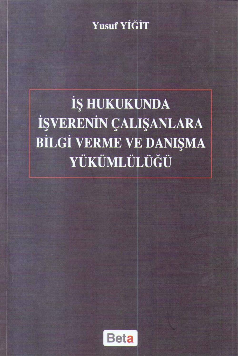 İşverenin Çalışanlara Bilgi Verme ve Danışma Yükümlülüğü
