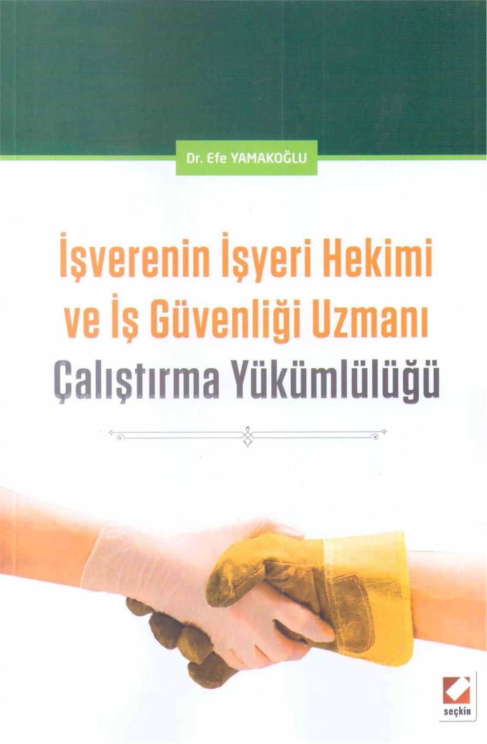 İşverenin İşyeri Hekimi ve İş Güvenliği Uzmanı Çalıştırma Yükümlülüğü