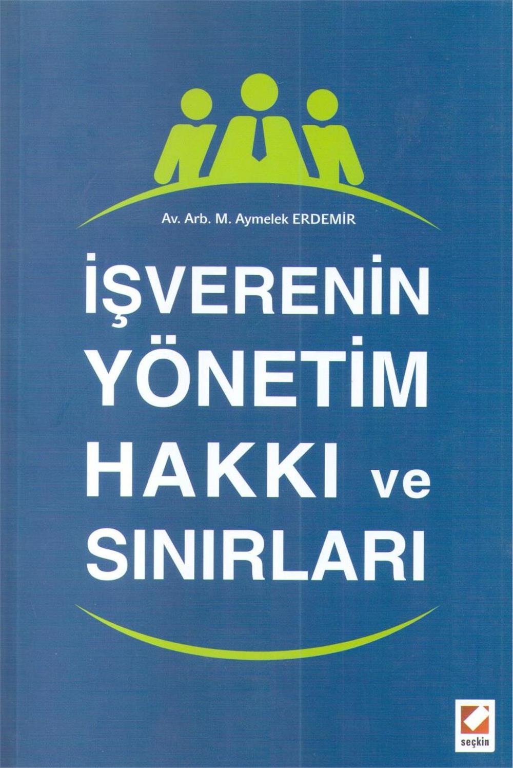 İşverenin Yönetim Hakkı ve Sınırları