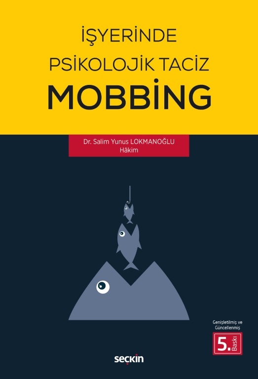 İşyerinde Psikolojik Taciz - Mobbing -
