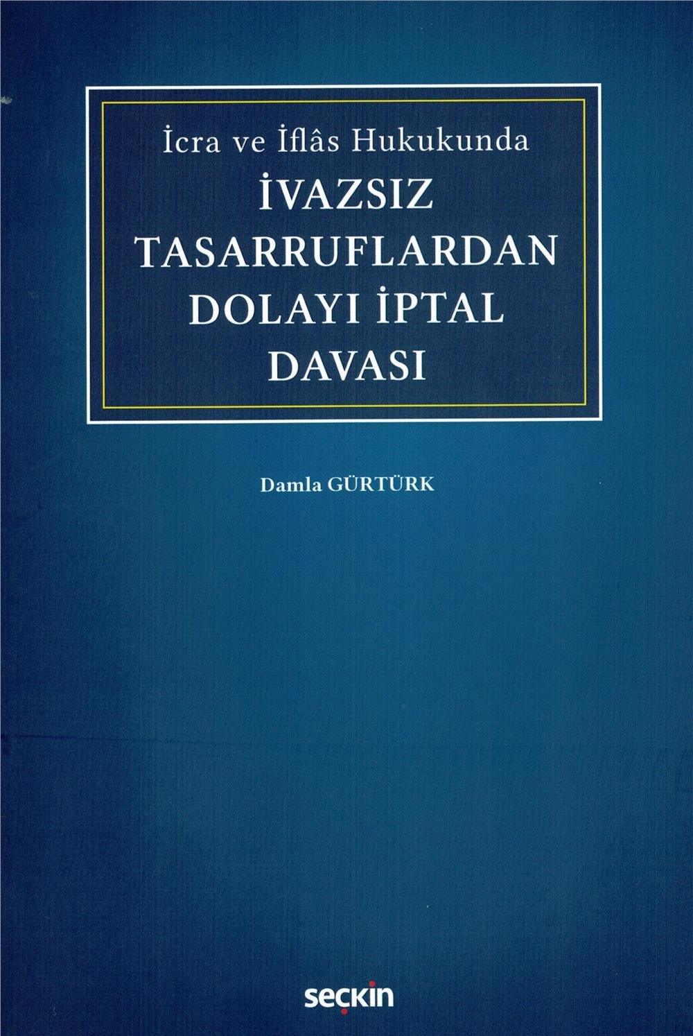 İvazsız Tasarruflardan Dolayı İptal Davası