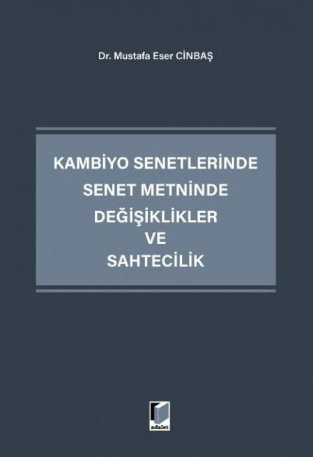 Kambiyo Senetlerinde Senet Metninde Değişiklikler ve Sahtecilik