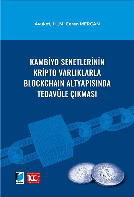 Kambiyo Senetlerinin Kripto Varlıklarla Blockchaın Altyapısında Tedavüle Çıkması