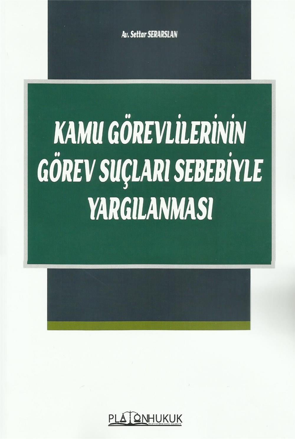 Kamu Görevlilerinin Görev Suçları Sebebiyle Yargılanması