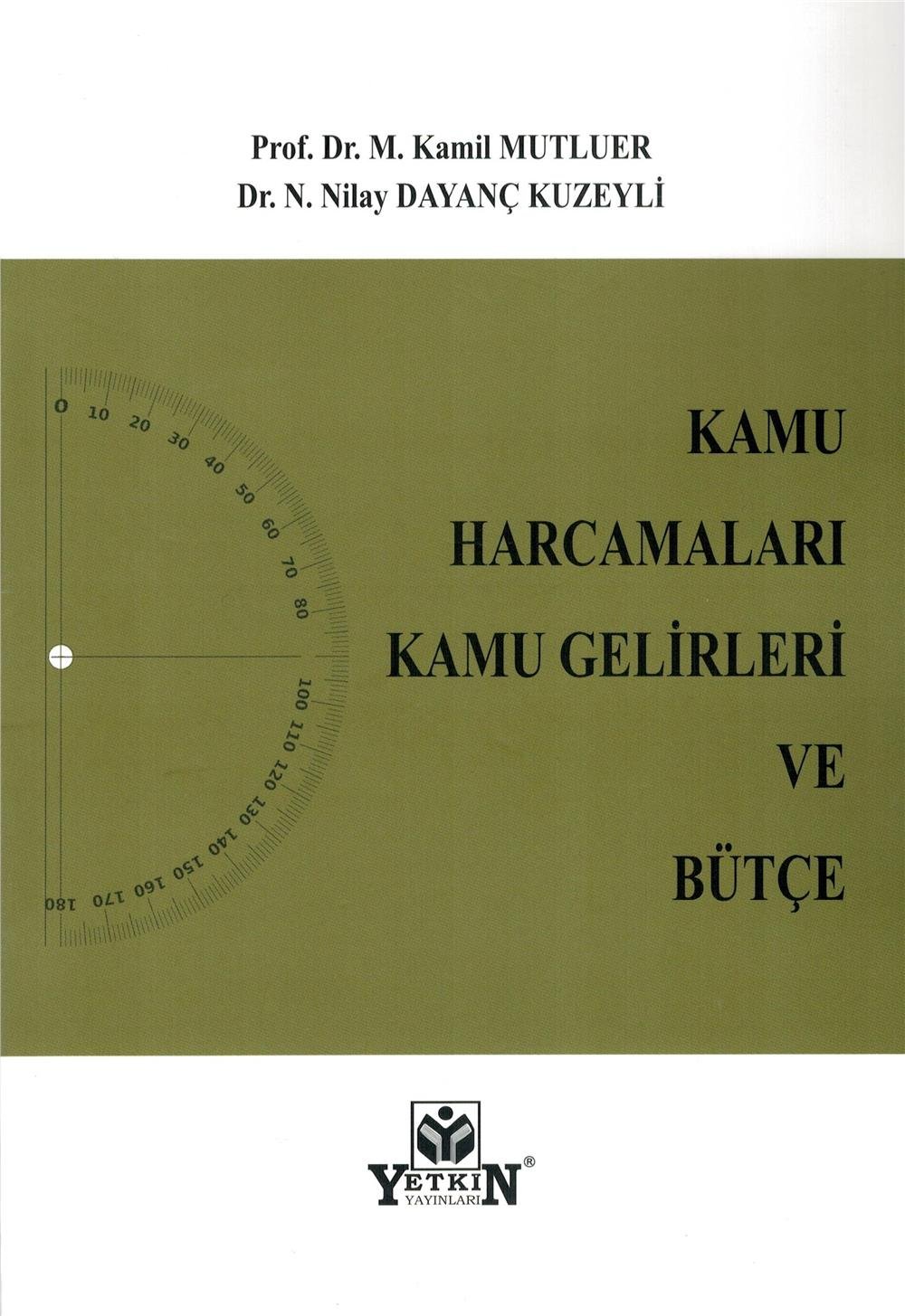 Kamu Harcamaları Kamu Gelirleri ve Bütçe