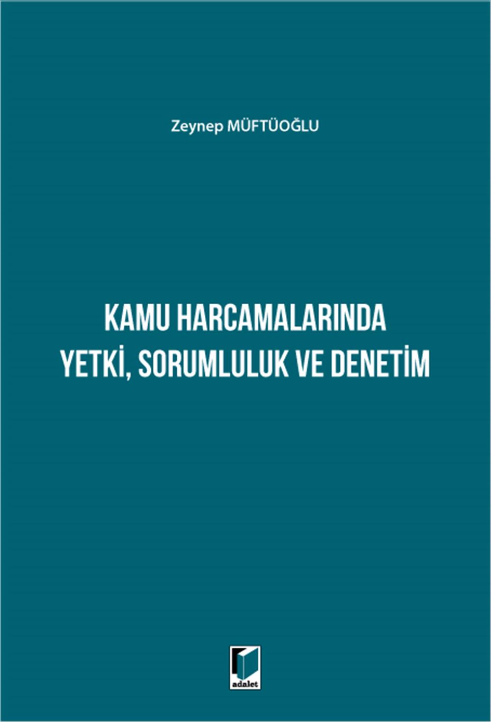 Kamu Harcamalarında Yetki, Sorumluluk ve Denetim