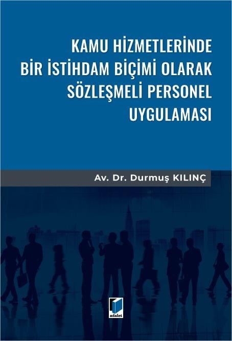 KAMU HİZMETLERİNDE SÖZLEŞMELİ PERSONEL UYG.(ADALET