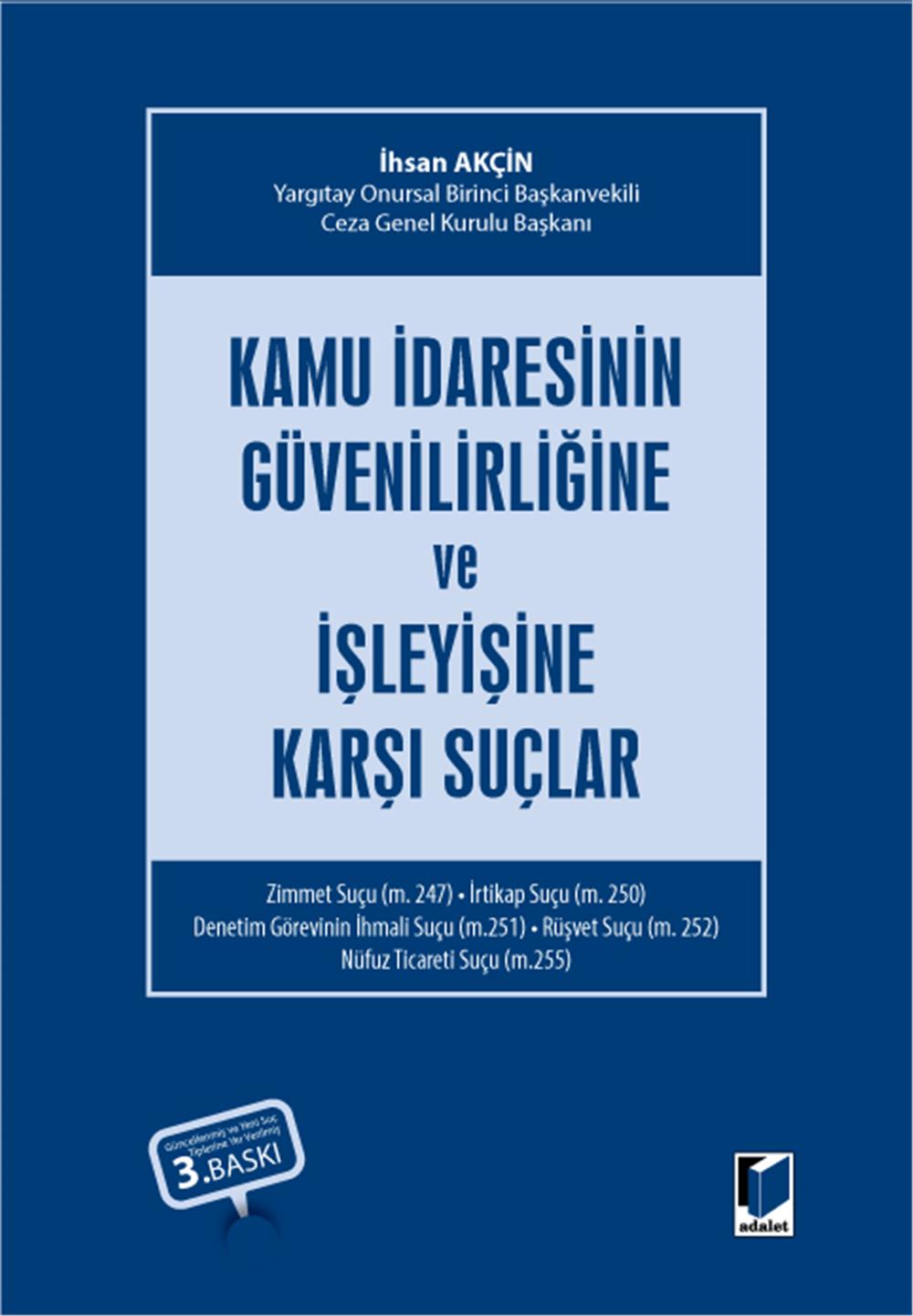 Kamu İdaresinin Güvenilirliğine ve İşleyişine Karşı Suçlar