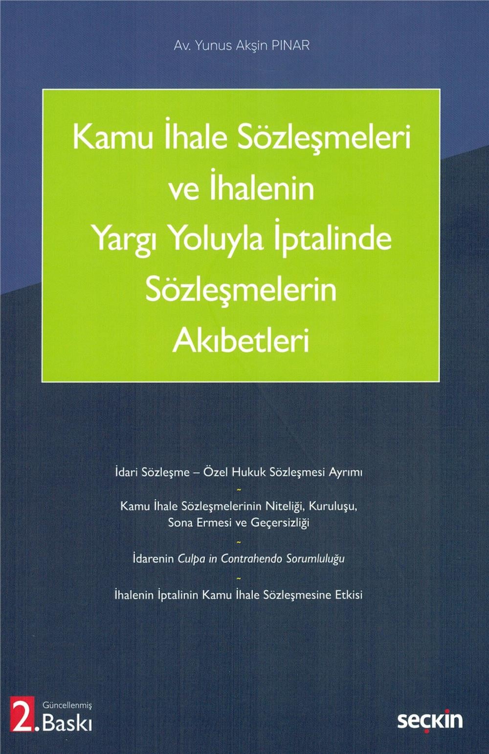 Kamu İhale Sözleşmeleri ve İhalenin Yargı Yoluyla İptalinde Sözleşmelerin Akıbetleri