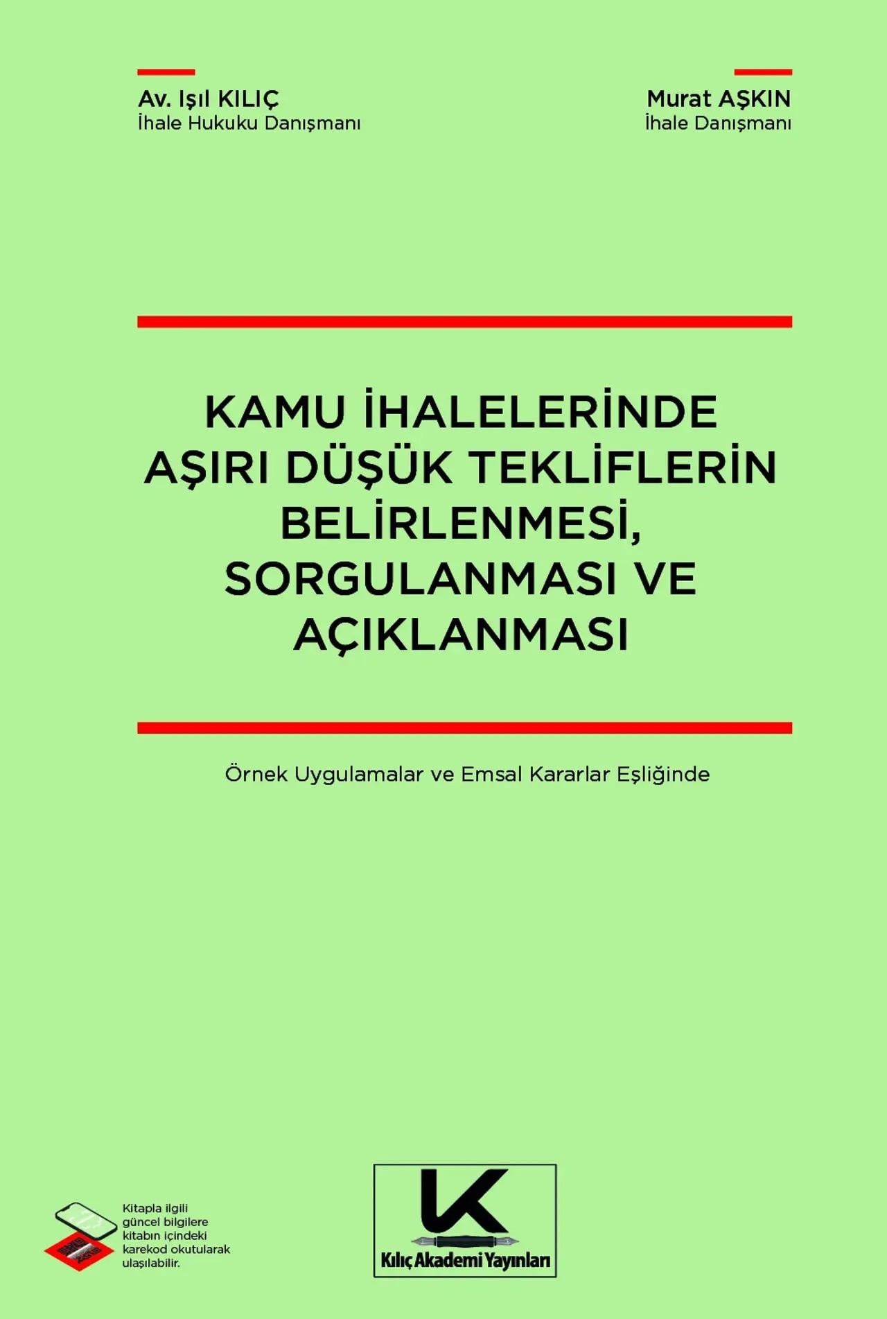 Kamu İhalelerinde Aşırı Düşük Tekliflerin Belirlenmesi, Sorgulanması ve Açıklanması