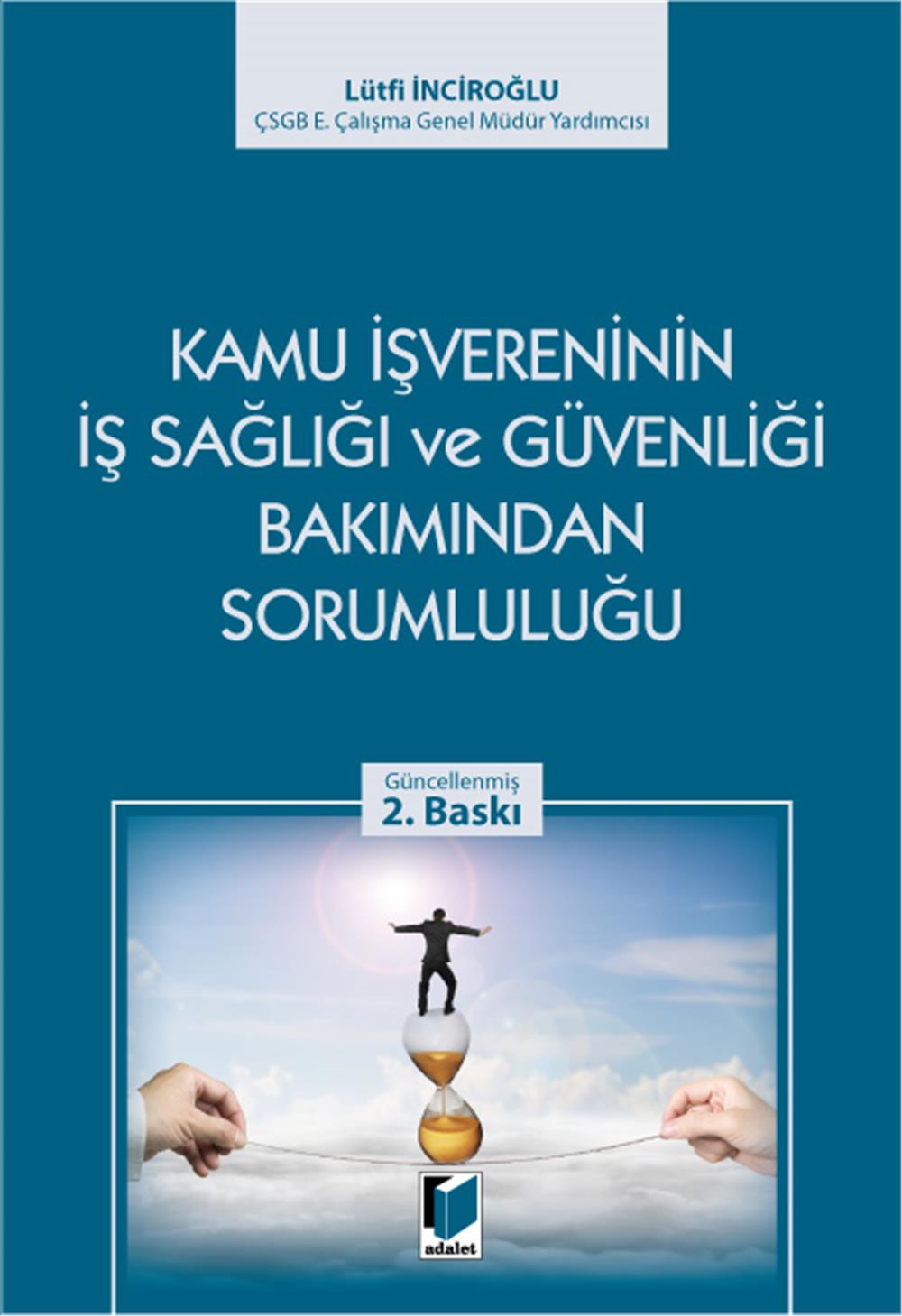 Kamu İşvereninin İş Sağlığı ve Güvenliği Bakımından Sorumluluğu