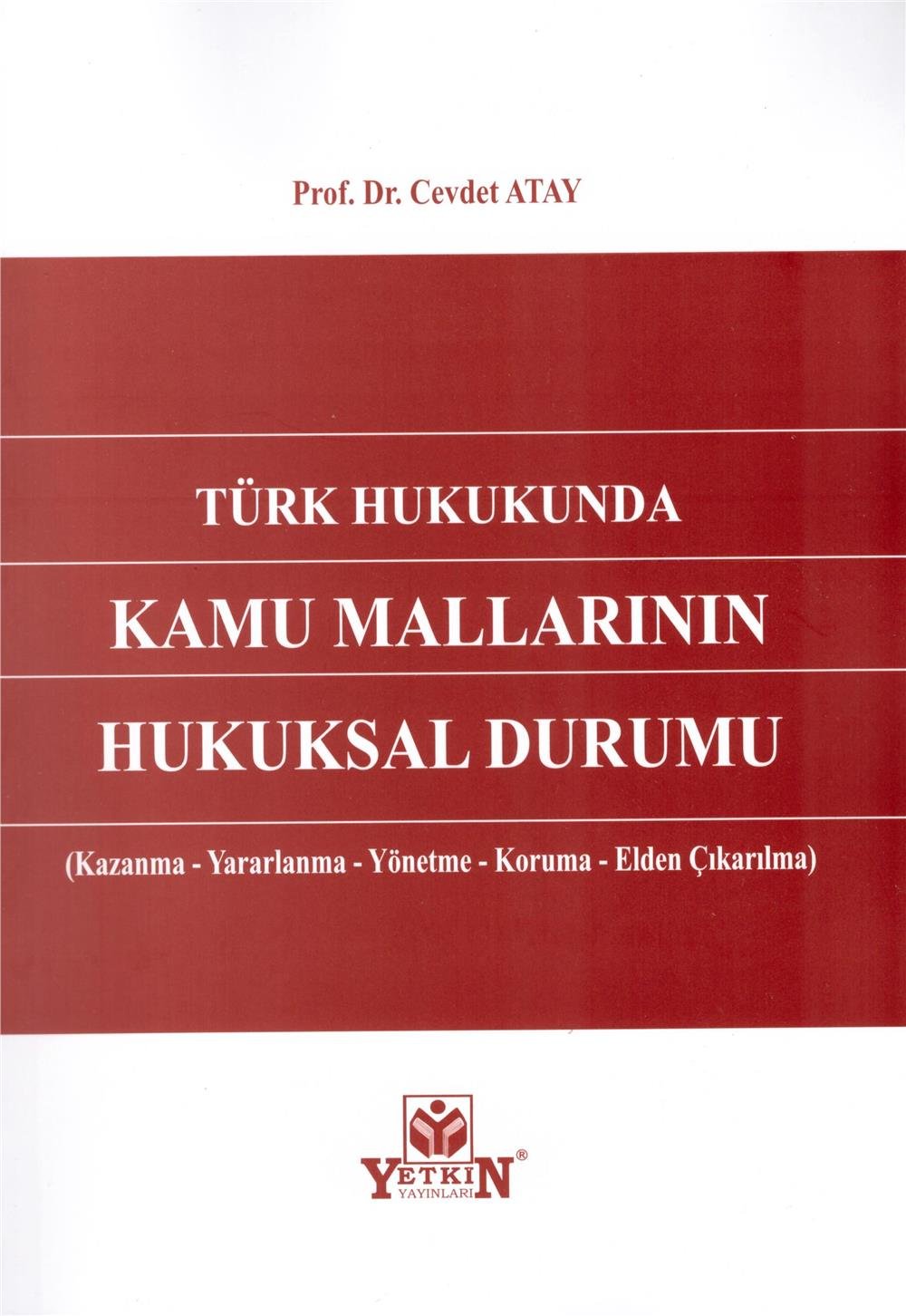 Kamu Mallarının Hukuksal Durumu