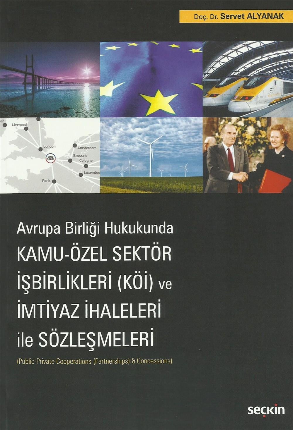 Kamu – Özel Sektör İşbirlikleri (KÖİ) ve İmtiyaz İhaleleri ile Sözleşmeleri