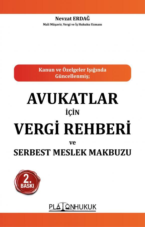 Kanun ve Özelgeler Işığında Avukatlar İçin Vergi Rehberi ve Serbest Meslek Makbuzu