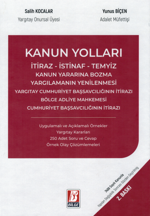 Kanun Yolları, İtiraz - İstinaf - Temyiz, Kanun Yararına Bozma, Yargılamanın Yenilenmesi, Yargıtay Cumhuriyet Başsavcılığının İtirazı, Bölge Adliye Mahkemesi, Cumhuriyet Başsavcılığının İtirazı