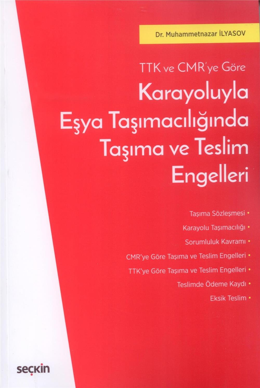 Karayoluyla Eşya Taşımacılığında Taşıma ve Teslim Engelleri