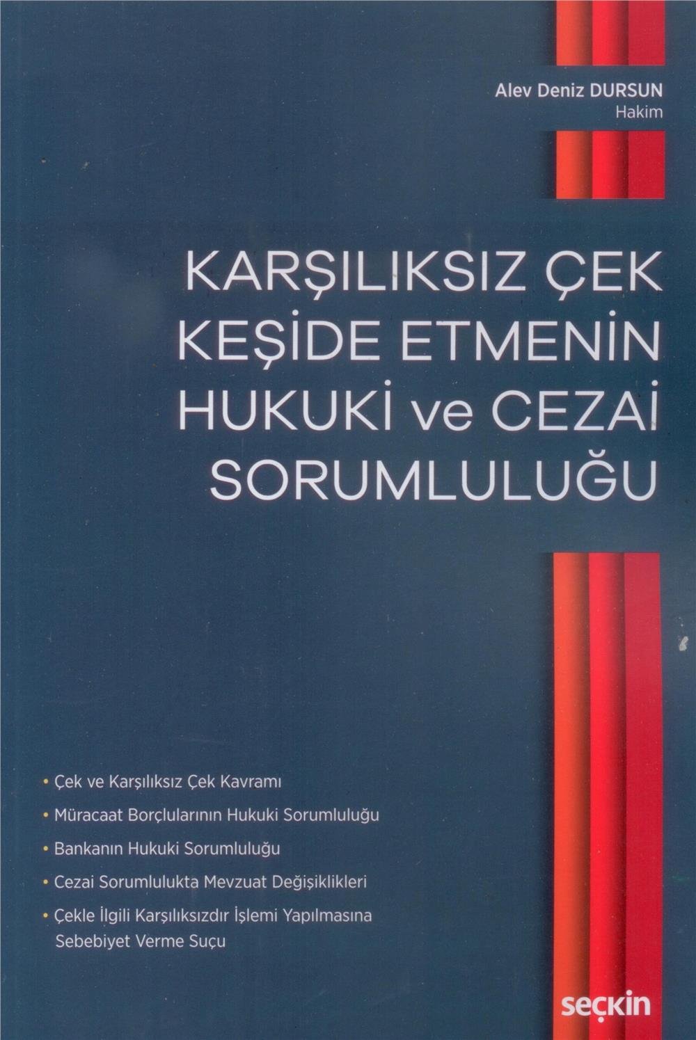 Karşılıksız Çek Keşide Etmenin Hukuki ve Cezai Sorumluluğu