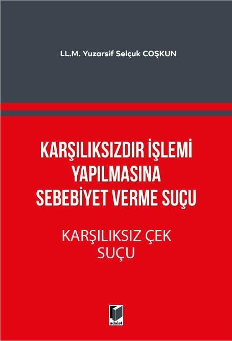 Karşılıksızdır İşlemi Yapılmasına Sebebiyet Verme Suçu - Karşılıksız Çek