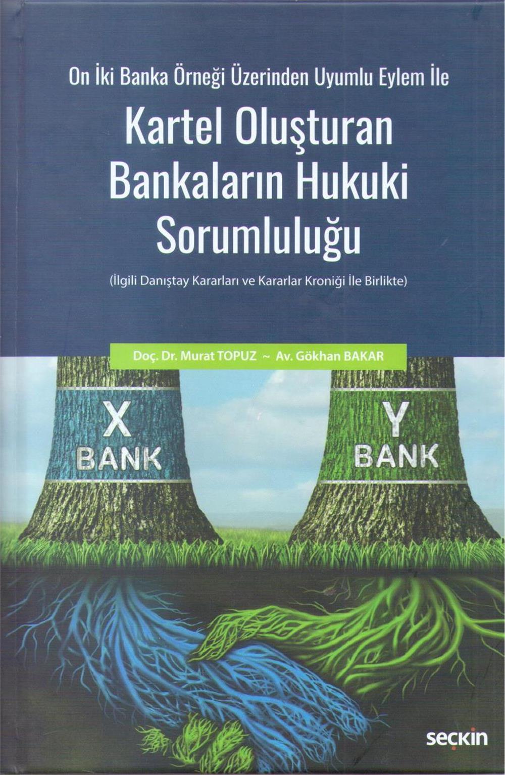 Kartel Oluşturan Bankaların Hukuki Sorumluluğu