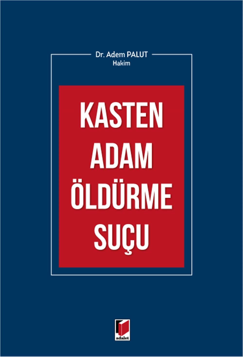 Kasten Adam Öldürme Suçu
