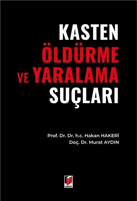 Kasten Öldürme ve Yaralama Suçları