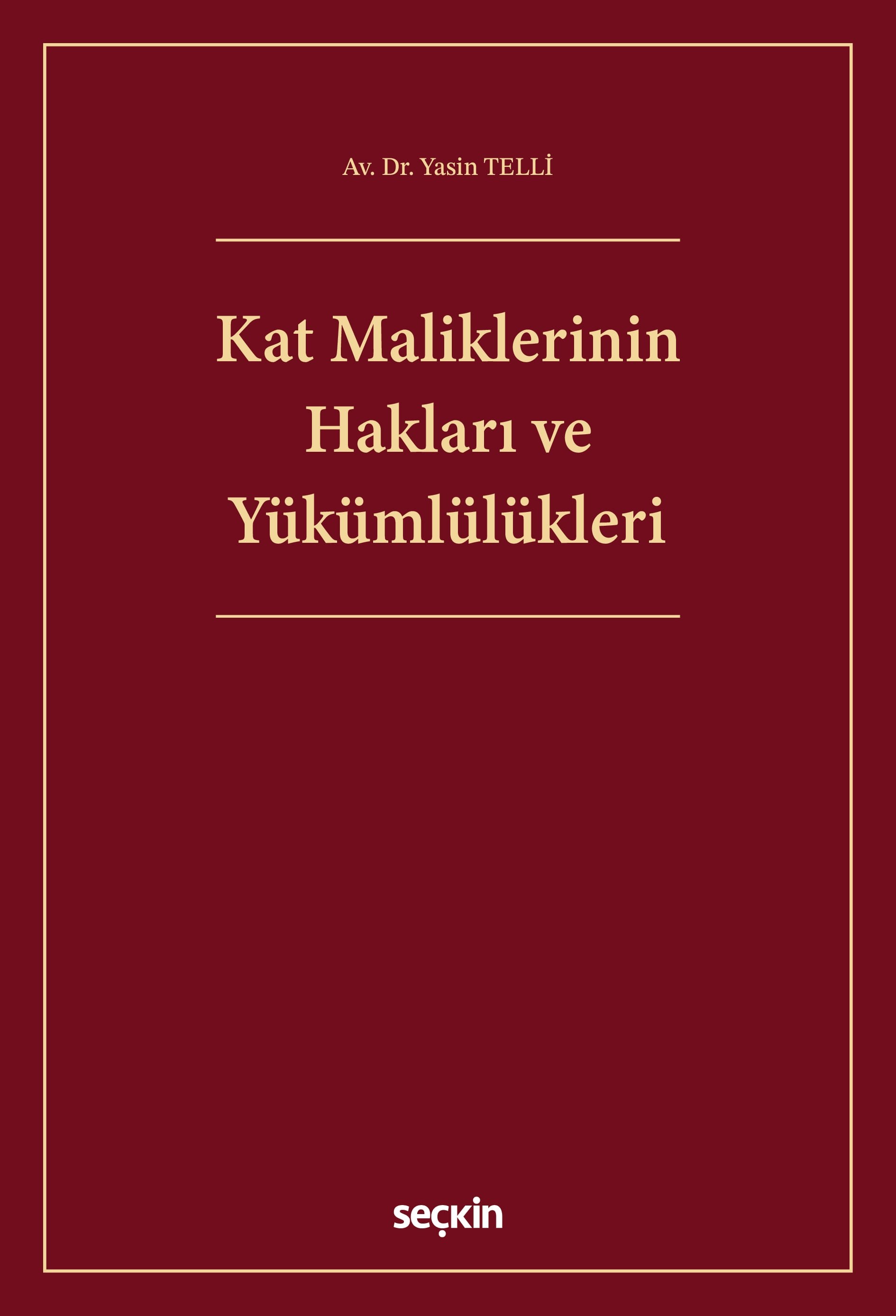Kat Maliklerinin Hakları ve Yükümlülükleri