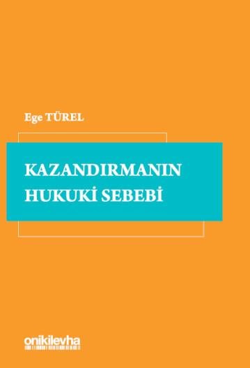 Kazandırmanın Hukuki Sebebi
