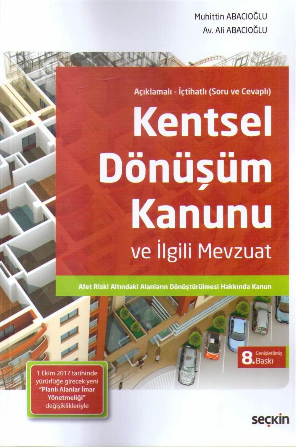 Kentsel Dönüşüm Kanunu ve İlgili Mevzuat