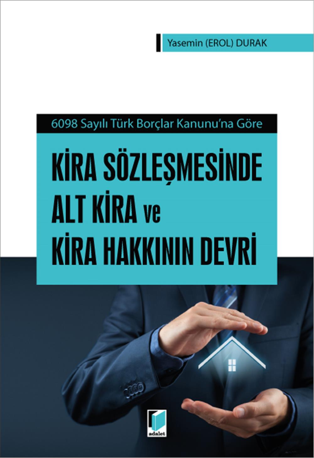 Kira Sözleşmesinde Alt Kira ve Kira Hakkının Devri