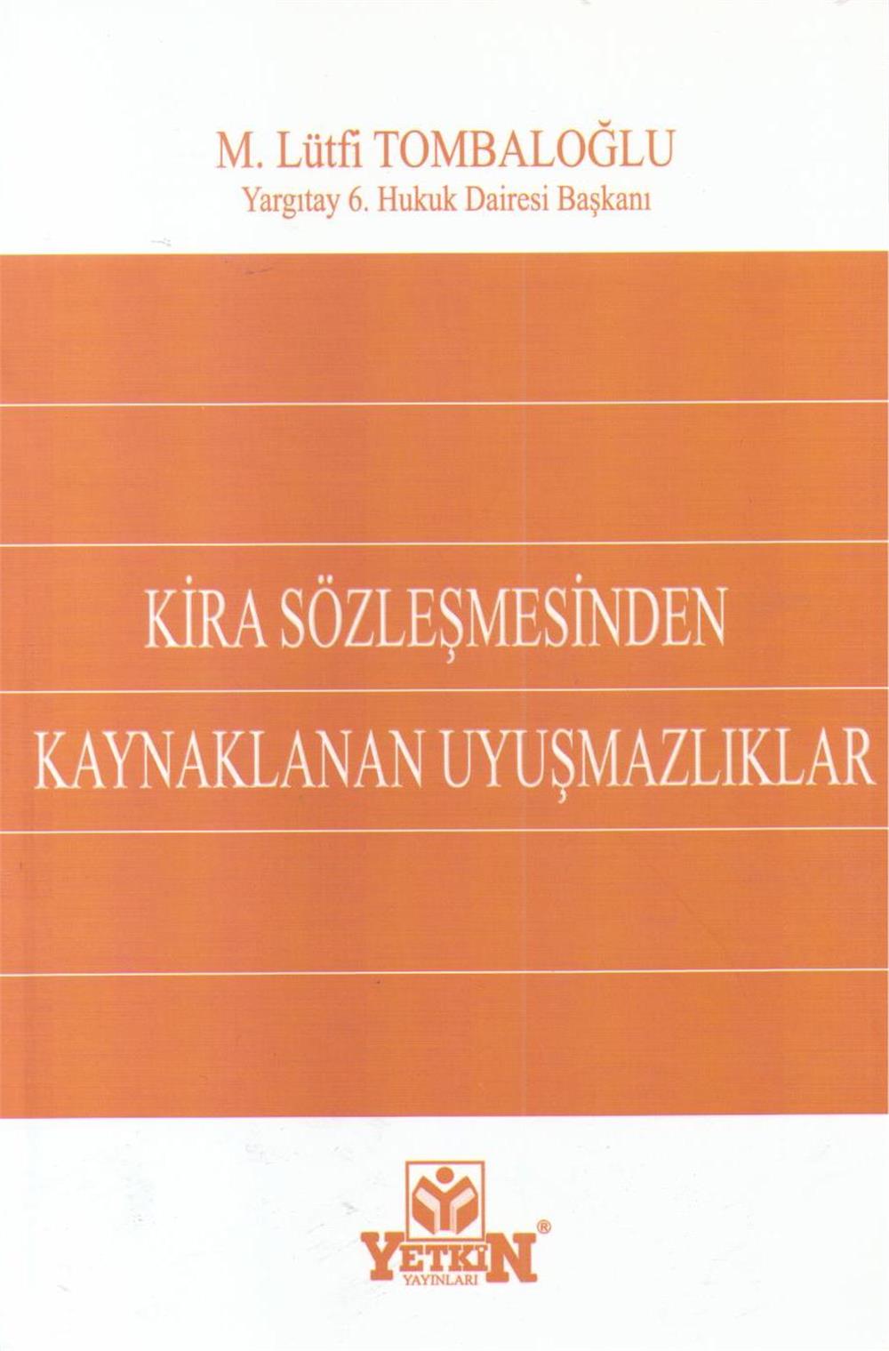 Kira Sözleşmesinden Kaynaklanan Uyuşmazlıklar