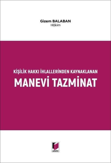 Kişilik Hakkı İhlallerinden Kaynaklanan Manevi Tazminat
