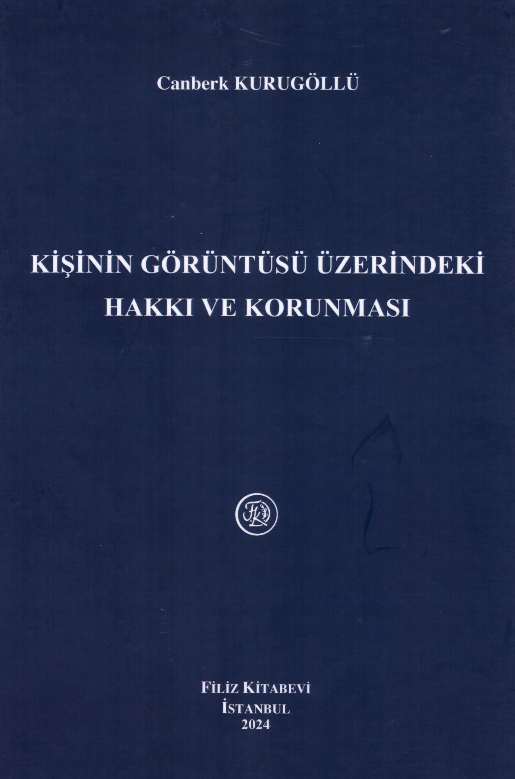 Kişinin Görüntüsü Üzerindeki Hakkı ve Korunması