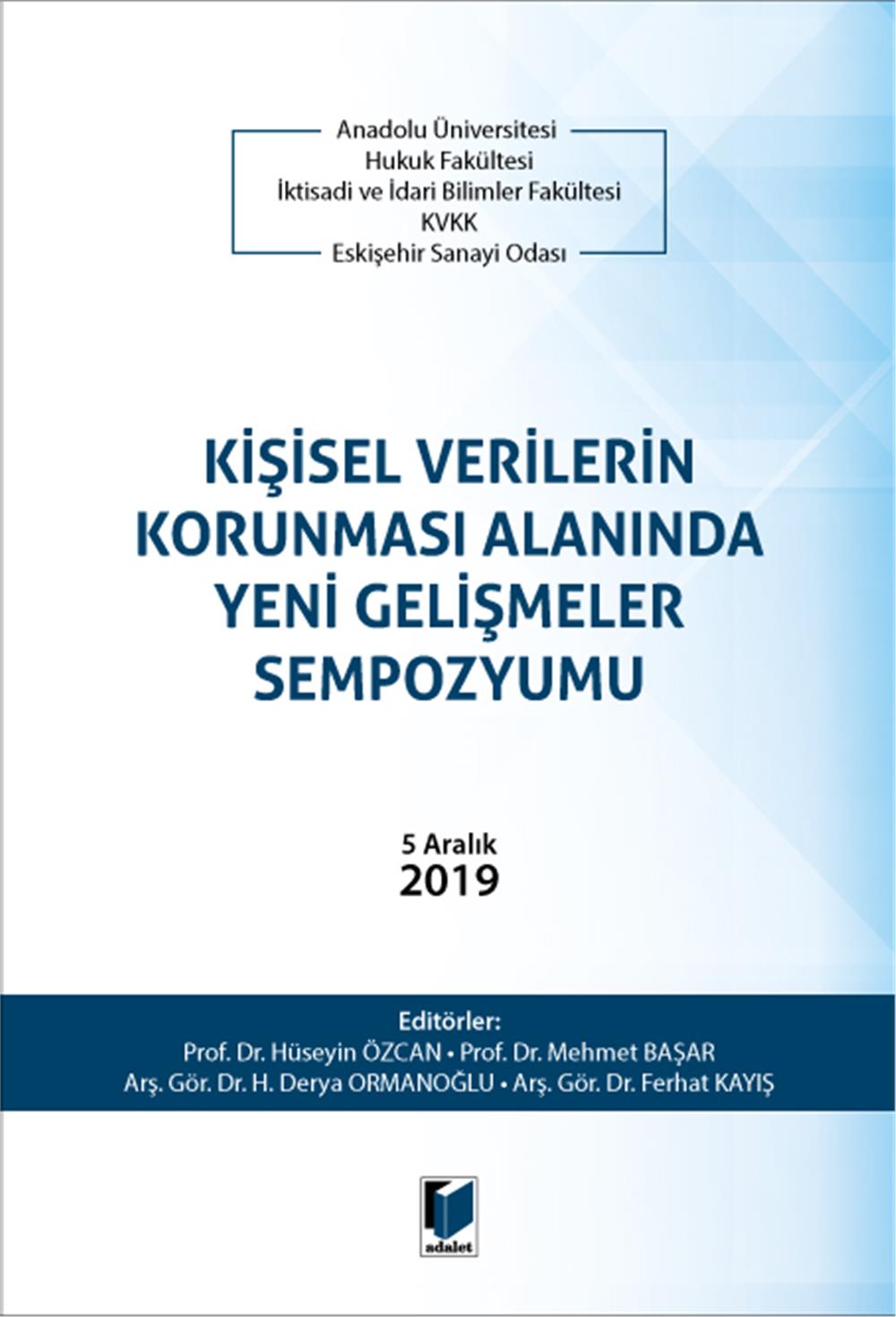 Kişisel Verilerin Korunması Alanında Yeni Gelişmeler Sempozyumu