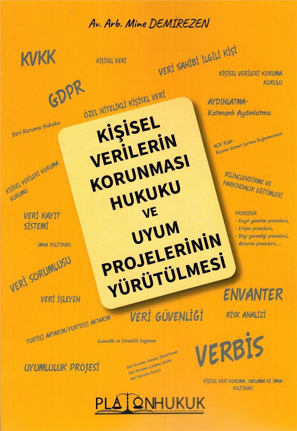 Kişisel Verilerin Korunması Hukuku ve Uyum Projelerinin Yürütülmesi