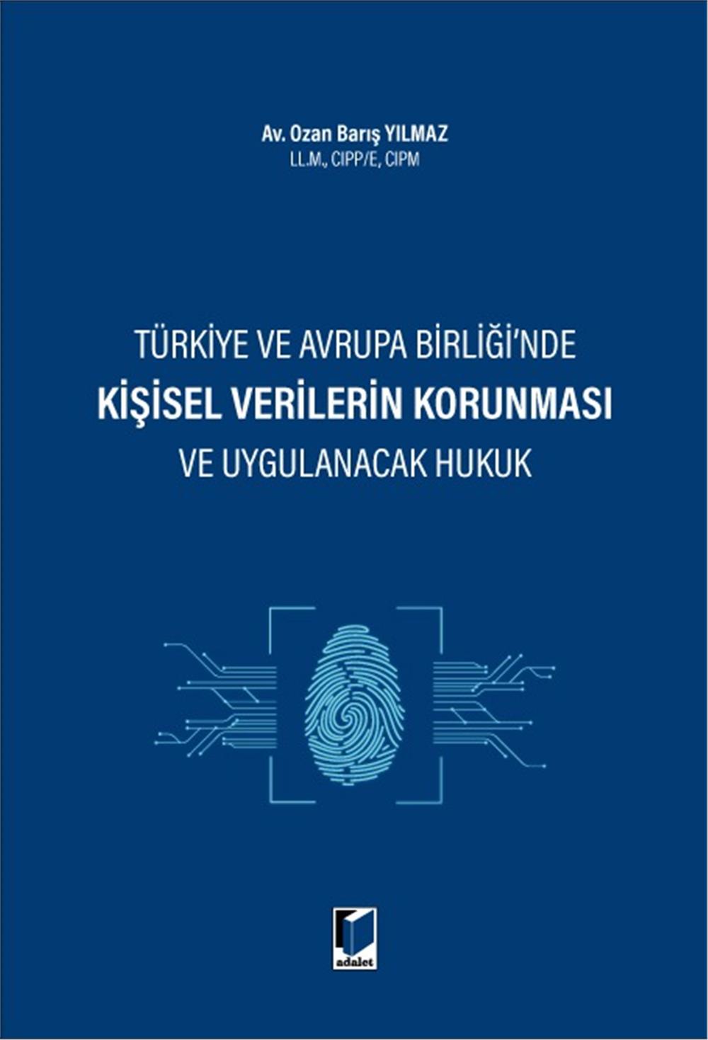 Kişisel Verilerin Korunması ve Uygulanacak Hukuk