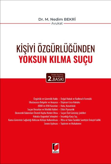 Kişiyi Özgürlüğünden Yoksun Kılma Suçu