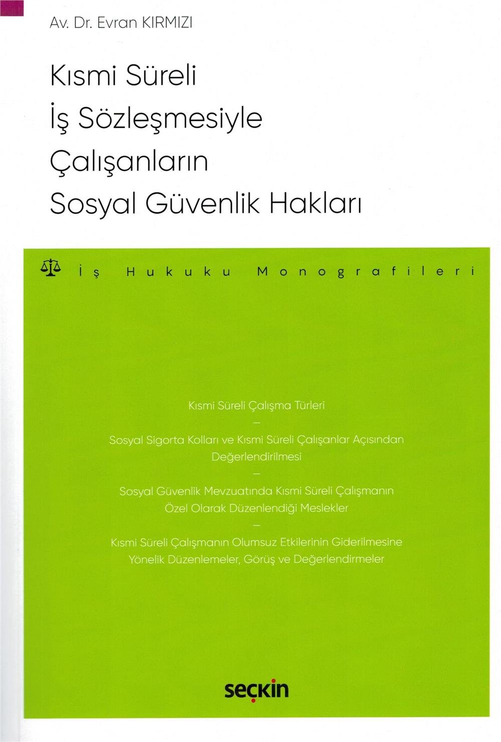 Kısmi Süreli İş Sözleşmesiyle Çalışanların Sosyal Güvenlik Hakları