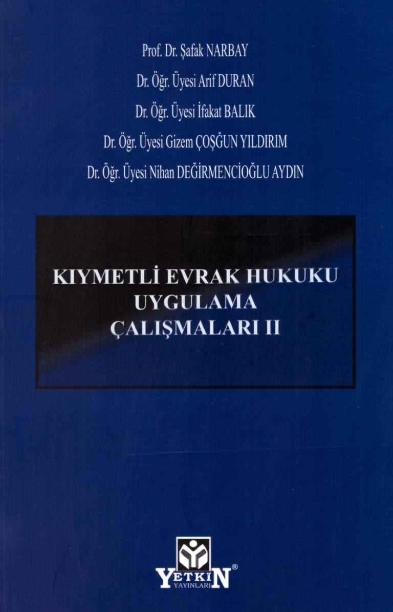 Kıymetli Evrak Hukuku Uygulama Çalışmaları – II