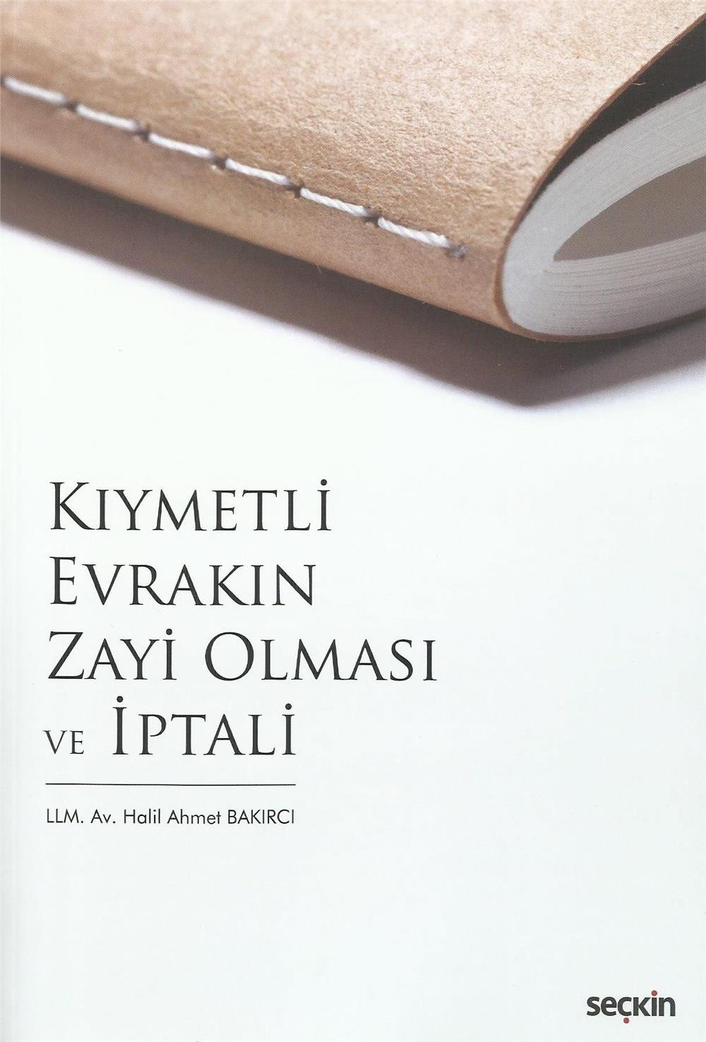 Kıymetli Evrakın Zayi Olması ve İptali