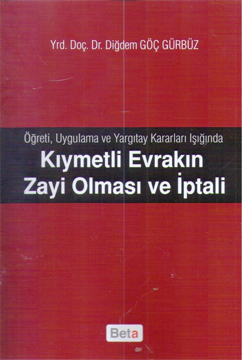 Kıymetli Evrakın Zayi Olması ve İptali