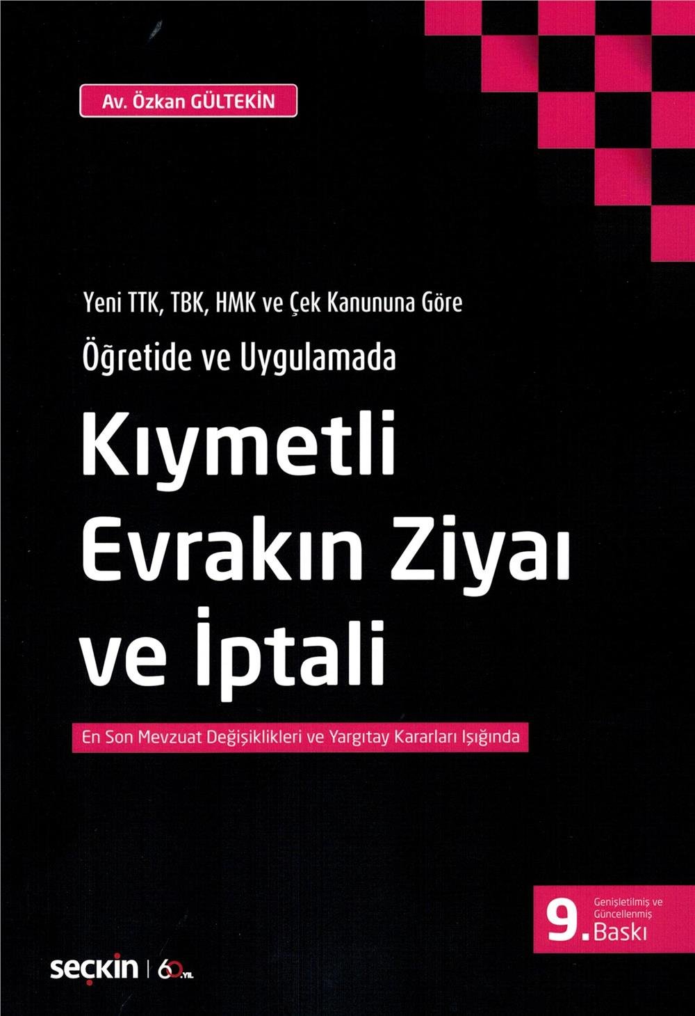 Kıymetli Evrakın Ziyai ve İptali