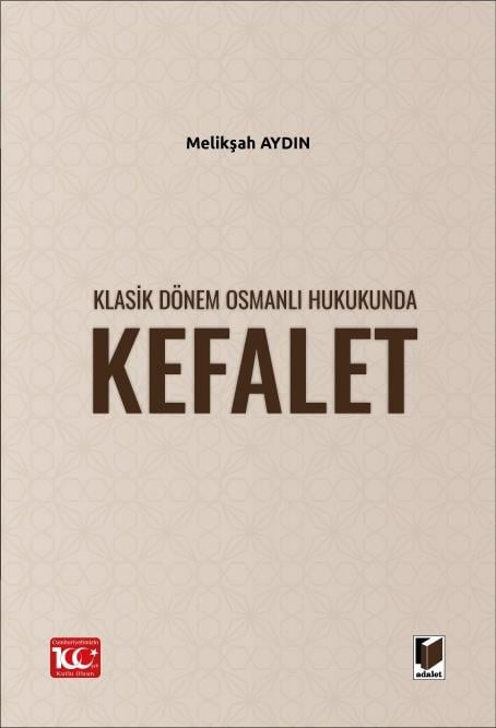 Klasik Dönem Osmanlı Hukukunda Kefalet