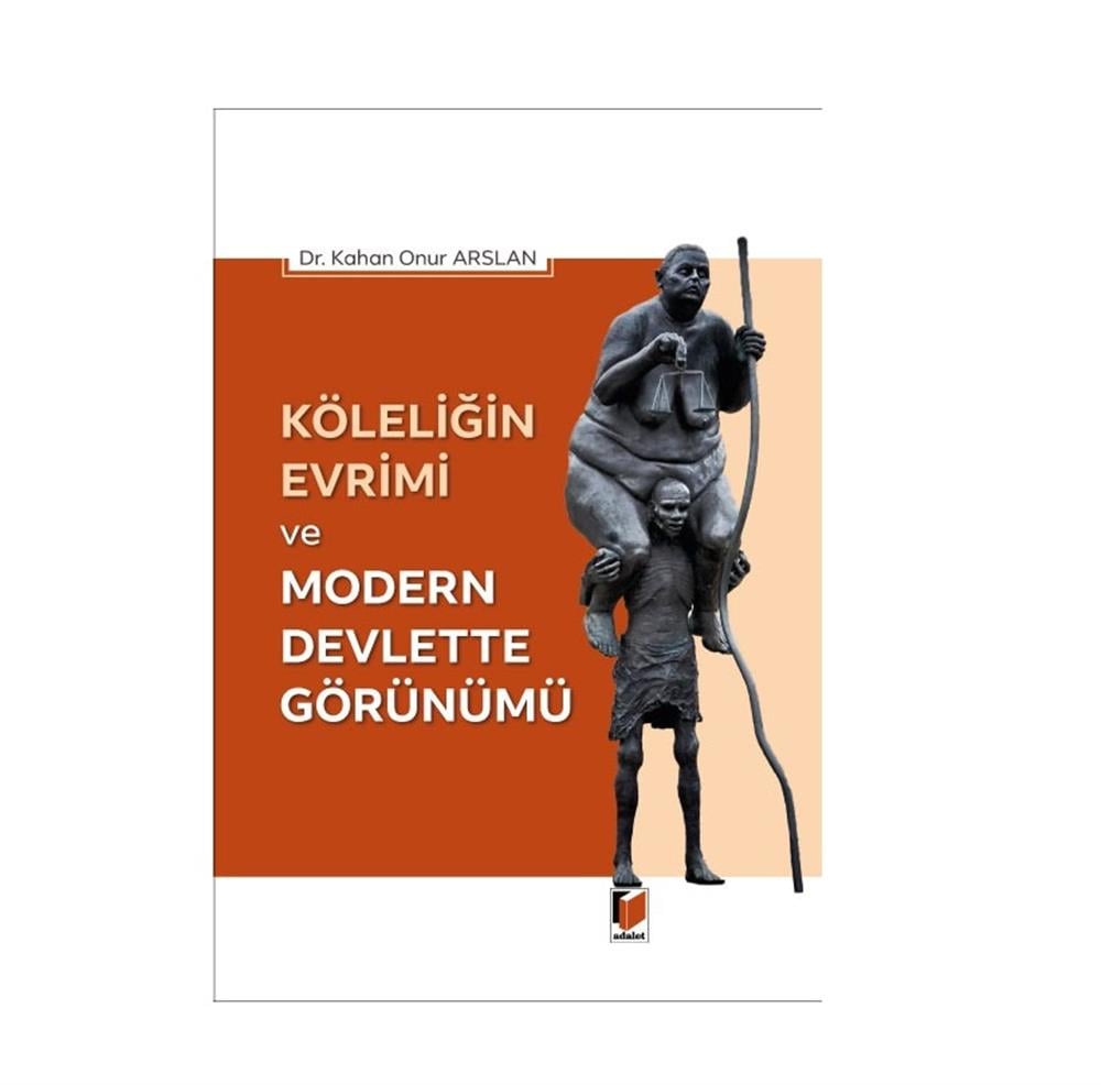 Köleliğin Evrimi ve Modern Devlette Görünümü