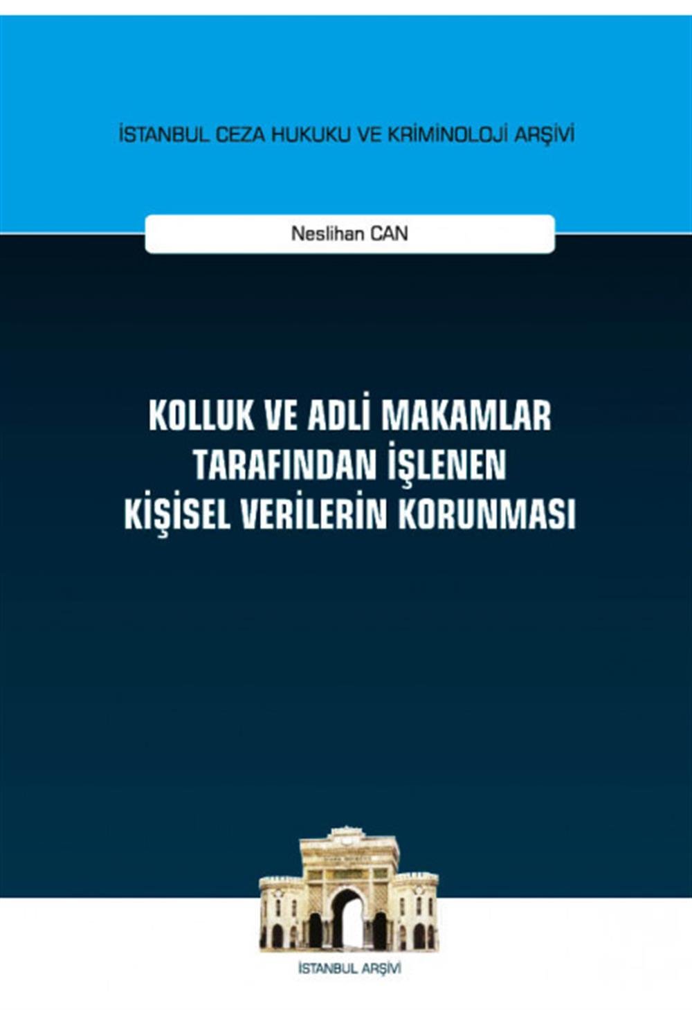 Kolluk ve Adli Makamlar Tarafından İşlenen Kişisel Verilerin Korunması
