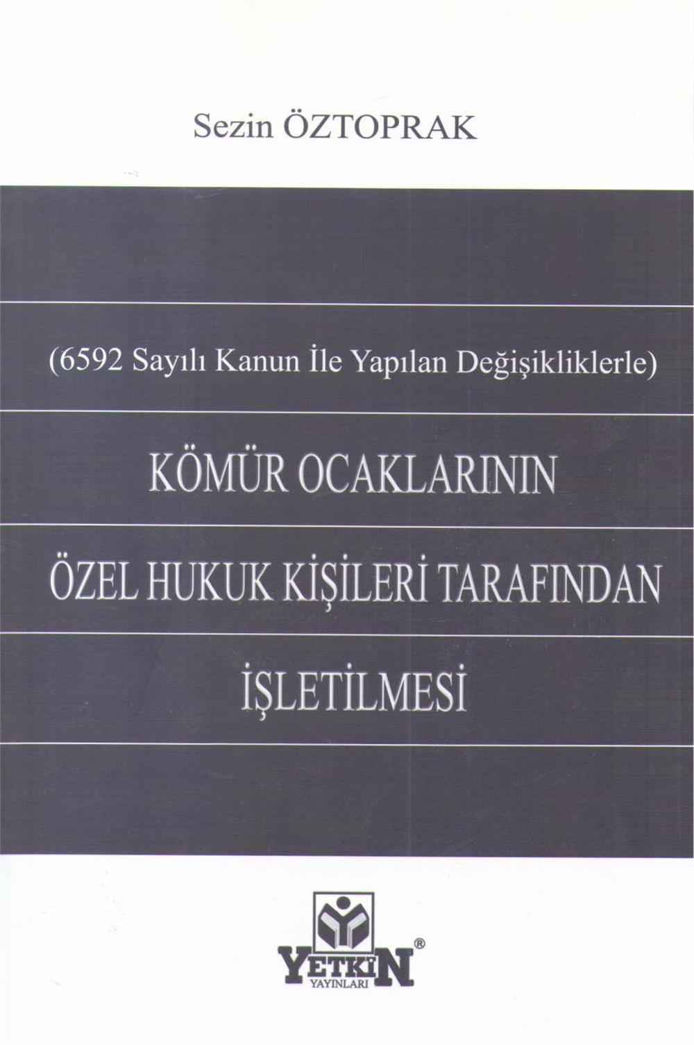 Kömür Ocaklarının Özel Hukuk Kişileri Tarafından İşletilmesi