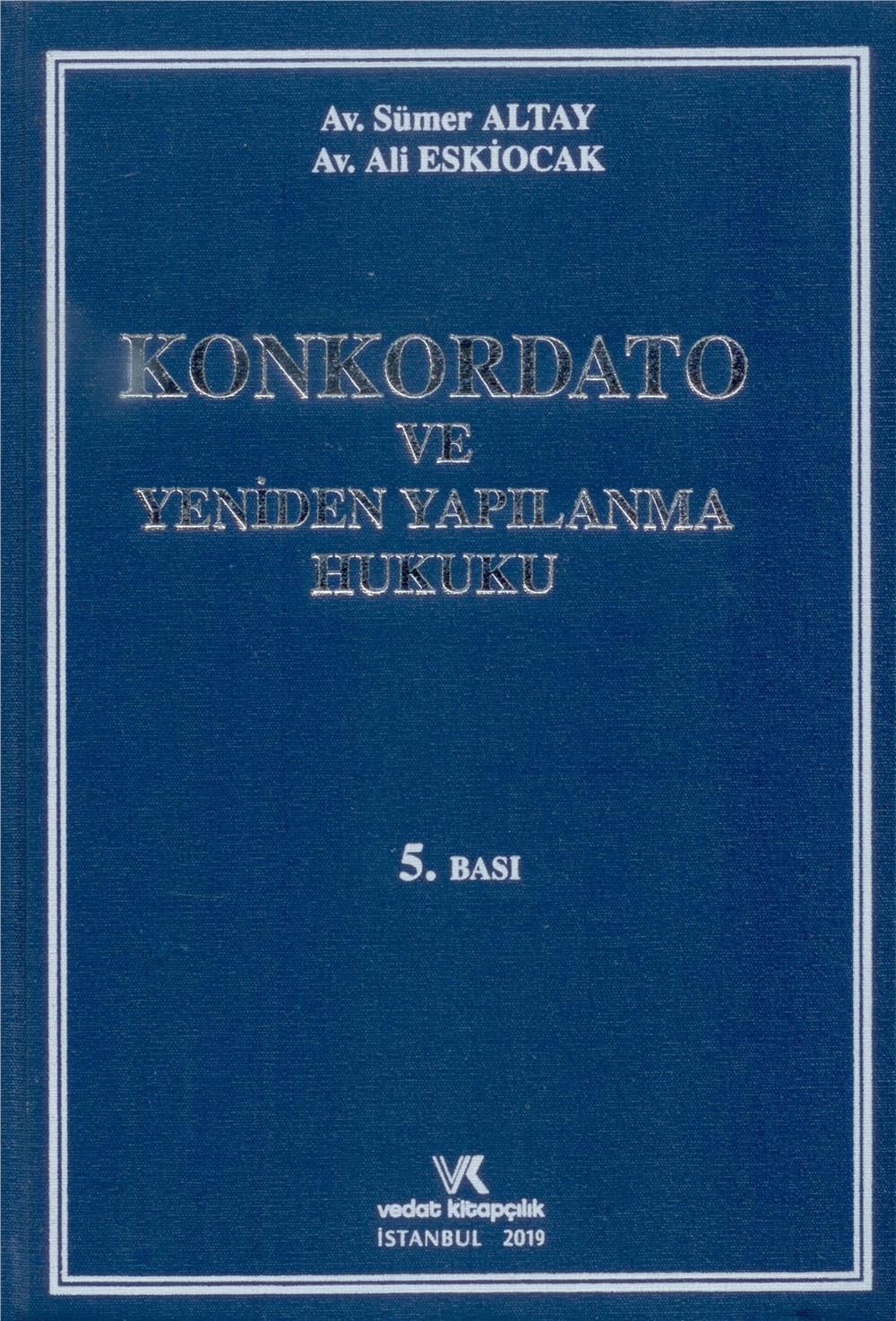 Konkordato ve Yeniden Yapılanma Hukuku