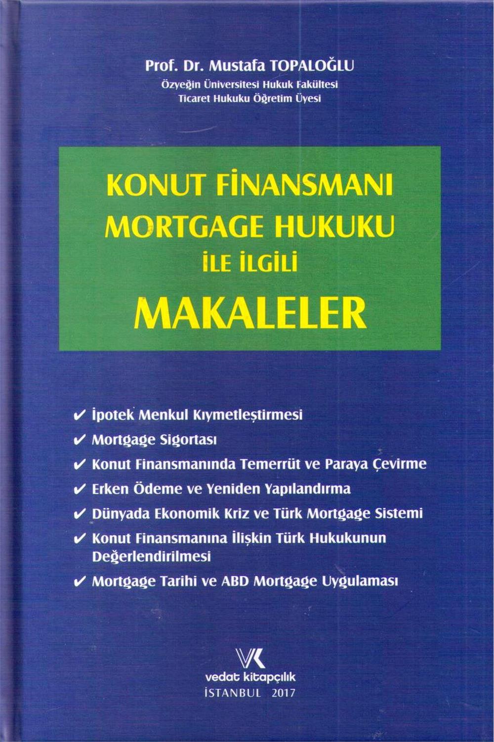 Konut Finansmanı Mortgage Hukuku ile İlgili Makaleler