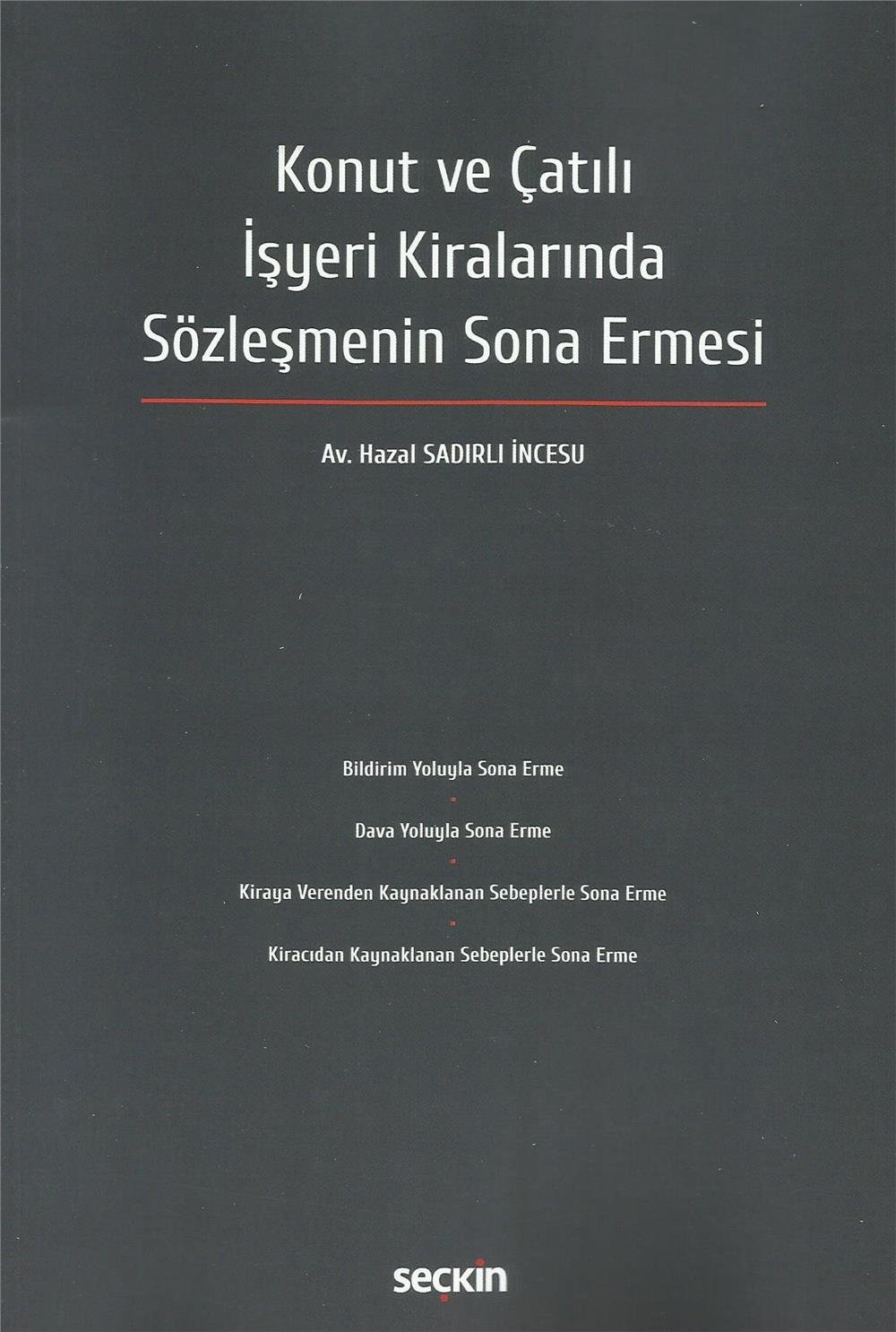 Konut ve Çatılı İşyeri Kiralarında Sözleşmenin Sona Ermesi
