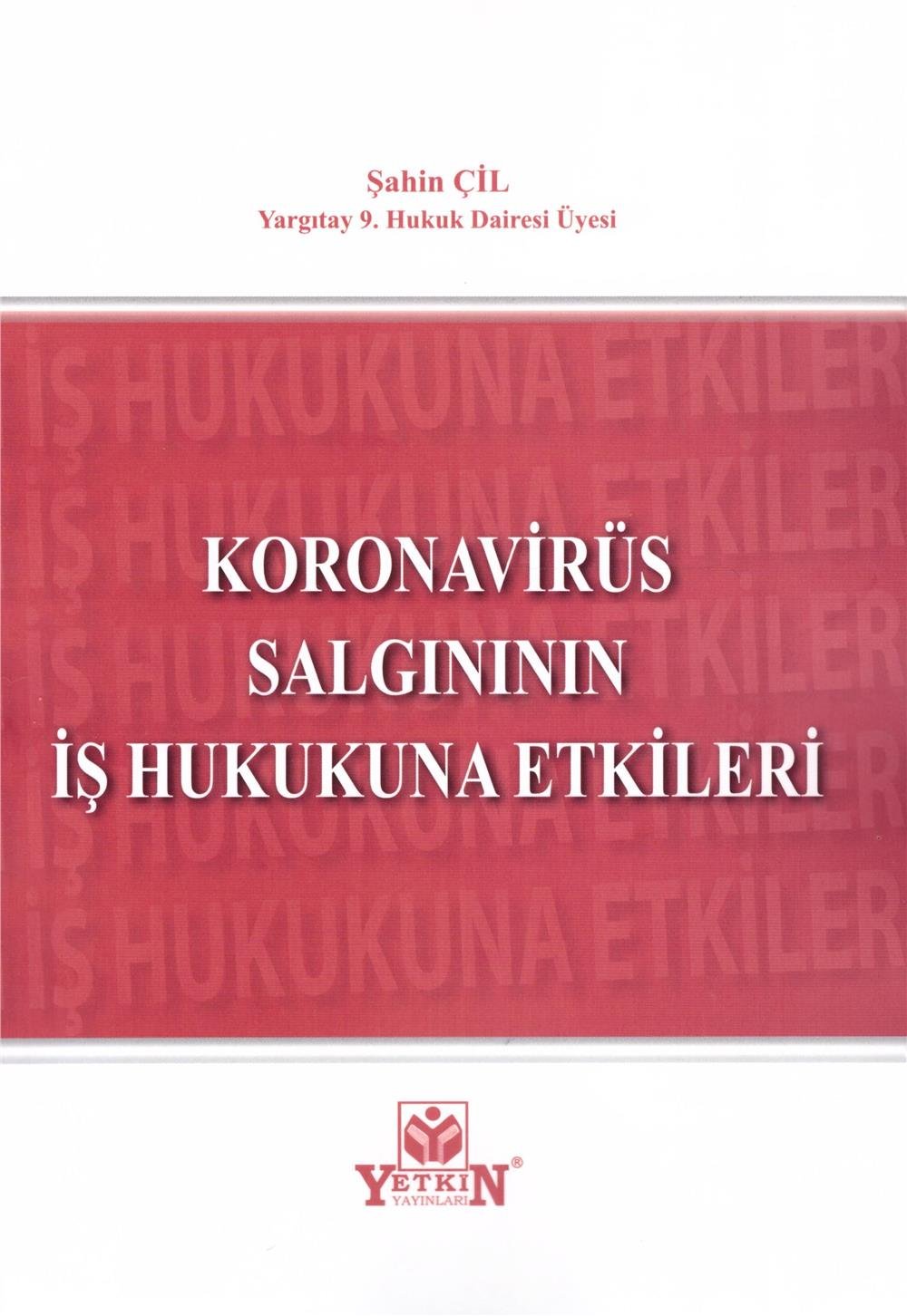 Koronavirüs Salgınının İş Hukukuna Etkileri