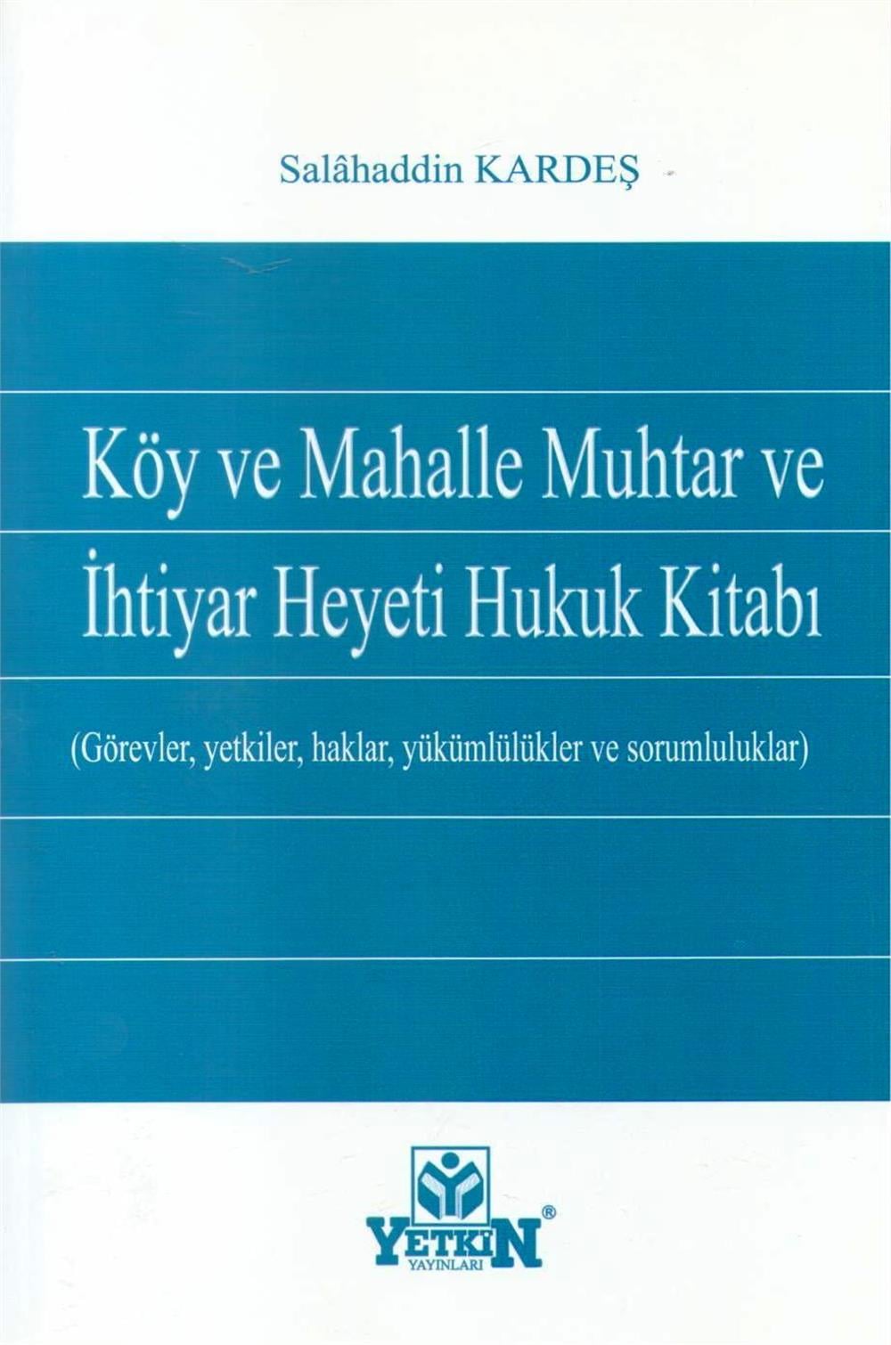 Köy Ve Mahalle Muhtar Ve İhtiyar Heyeti Hukuk Kitabı